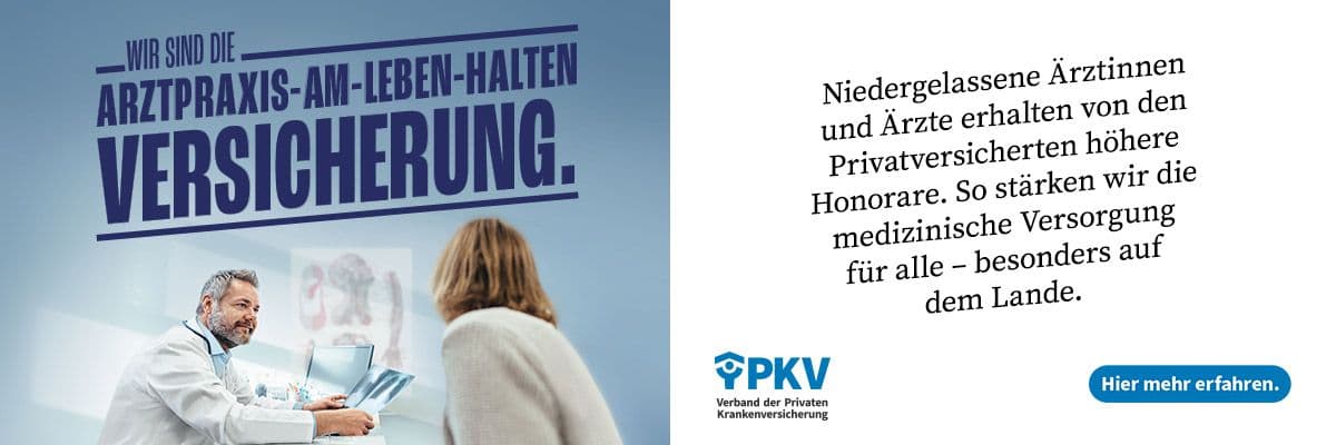 Anzeige von PKV - Wir sind die Arztpraxis-am-Leben-halten-Versicherung. Niedergelassene Ärztinnen und Ärzte erhalten von den Privatversicherten höhere Honorare. So stärken wir die medizinische Versorgung für alle – besonders auf dem Lande.