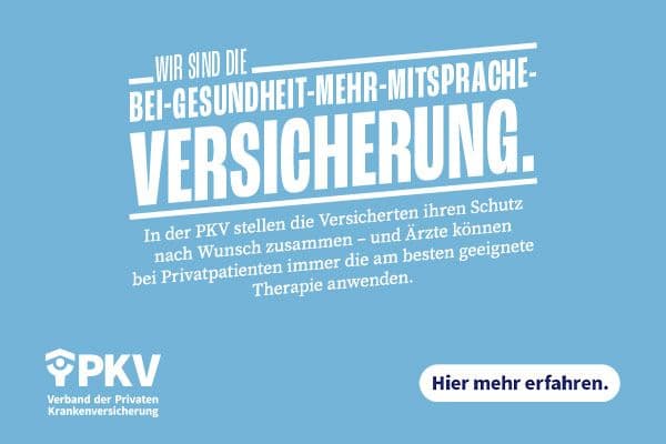 Anzeige PKV – Wir sind die Bei-Gesundheit-Mehr-Mitsprache-Versicherung. In der PKV stellen die Versicherten ihren Schutz nach Wunsch zusammen – und Ärzte können bei Privatpatienten immer die am besten geeignete Therapie anwenden. Hier mehr erfahren.