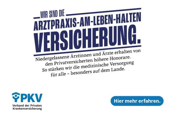 Anzeige von PKV - Wir sind die Arztpraxis-am-Leben-halten-Versicherung. Niedergelassene Ärztinnen und Ärzte erhalten von den Privatversicherten höhere Honorare. So stärken wir die medizinische Versorgung für alle – besonders auf dem Lande.