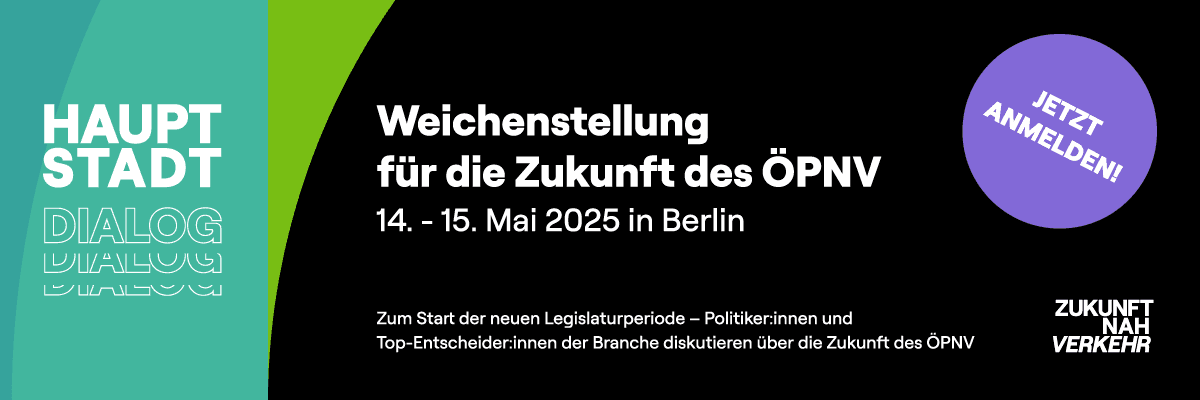 Anzeige ZNV - Hauptstadtdialog. Weichenstellung für die Zukunft des ÖPNV. 14. - 15. Mai 2025 in Berlin. Jetzt anmelden.