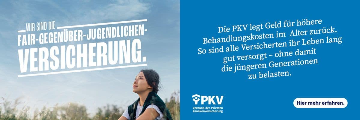 Anzeige PKV - Wir sind die Fair-gegenüber-Jugendlichen-Versicherung. Die PKV legt Geld für höhere Behandlungskosten im Alter zurück. So sind alle Versicherten ihr Leben lang gut versorgt – ohne damit die jüngeren Generationen zu belasten. Hier mehr erfahren.
